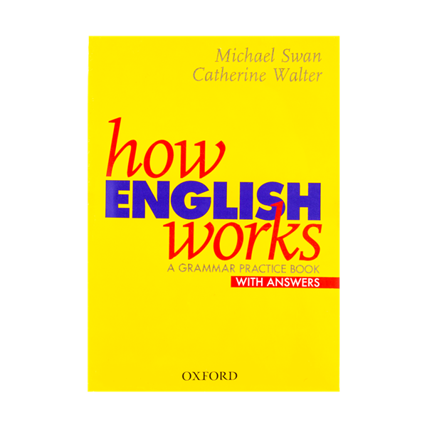 How English Works a grammar practice book